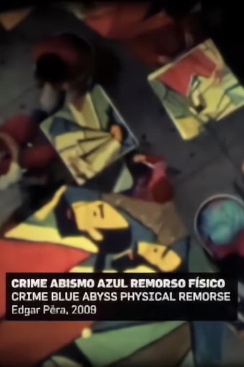 Постер: Crime Abismo Azul Remorso Físico