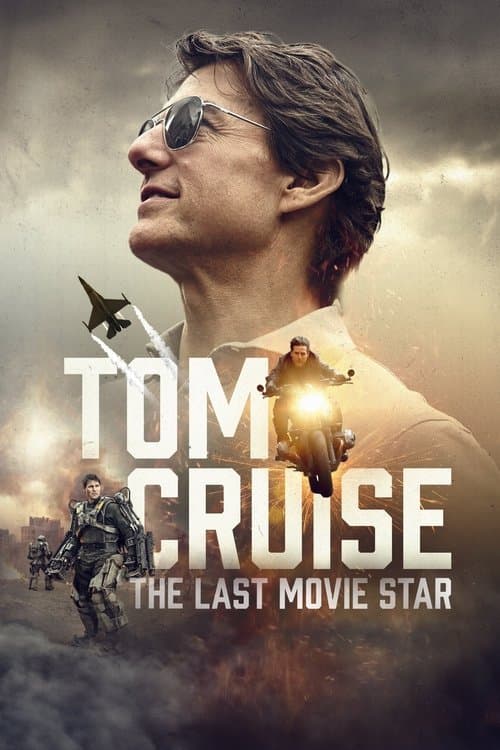Постер: Tom Cruise: The Last Movie Star