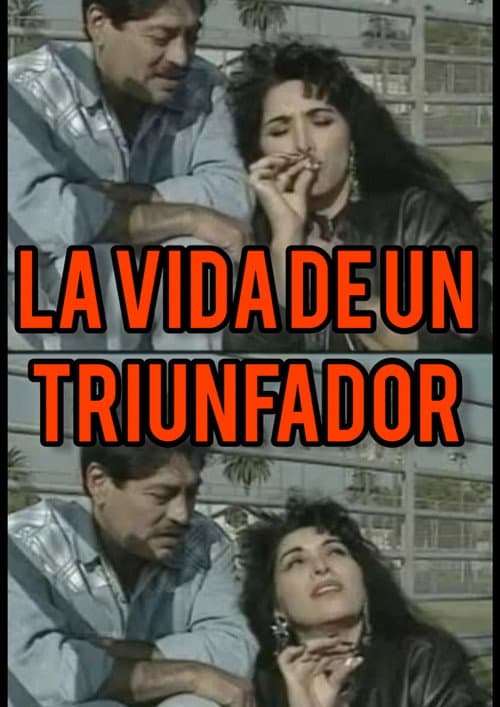 Постер: La Vida de un Triunfador