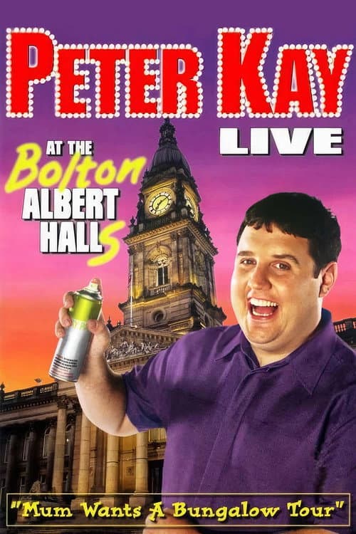 Постер: Peter Kay: Live at the Bolton Albert Halls