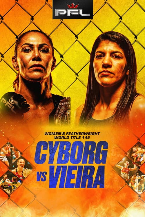 Постер: PFL Tampa: Cyborg vs. Vieira