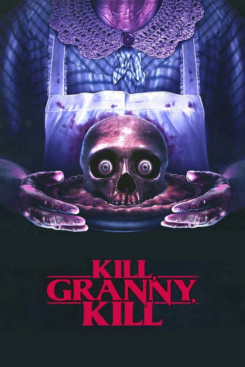 Постер: Kill, Granny, Kill!