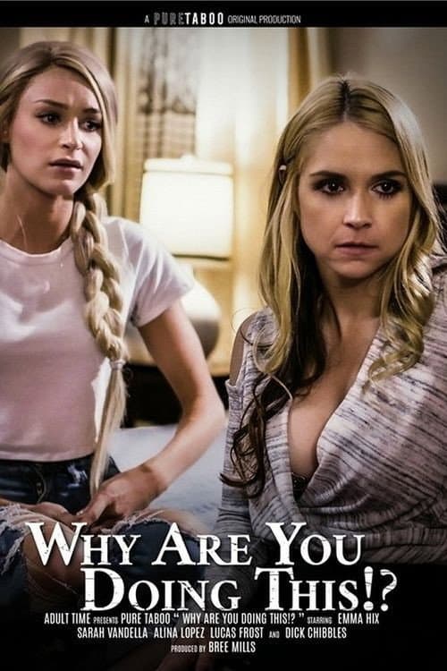 Постер: Why Are You Doing This!?