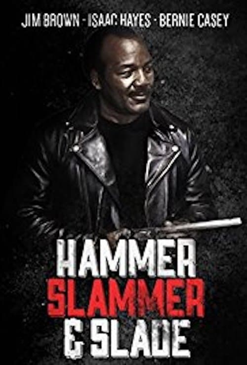 Постер: Hammer, Slammer, & Slade