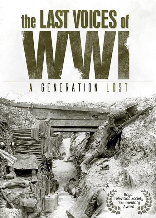 Постер: The Last Voices of WWI - A Generation Lost