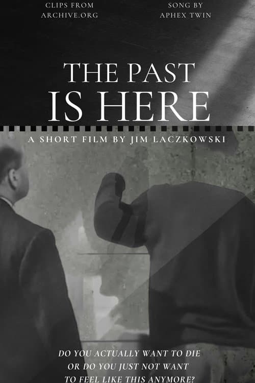 Постер: The Past Is Here