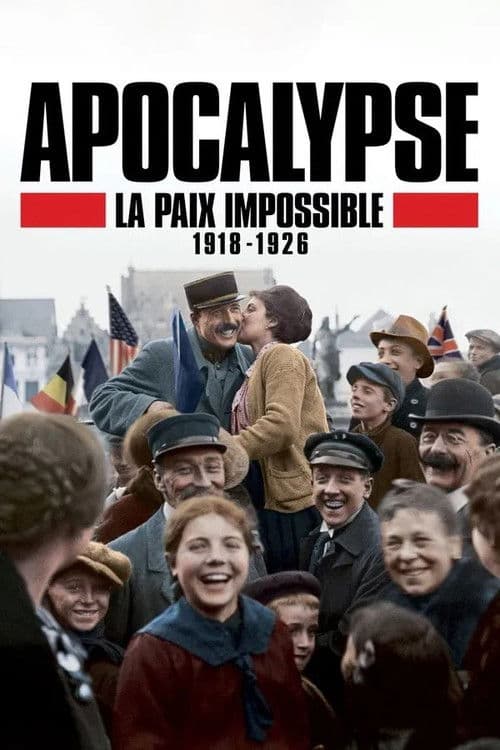 Постер: Apocalypse - La paix impossible (1918-1926)