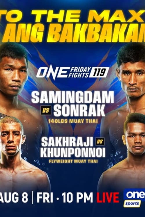 Постер: ONE Friday Fights 119: Samingdam vs. Sonrak