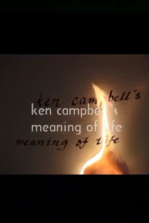 Постер: Ken Campbell's Meaning of Life