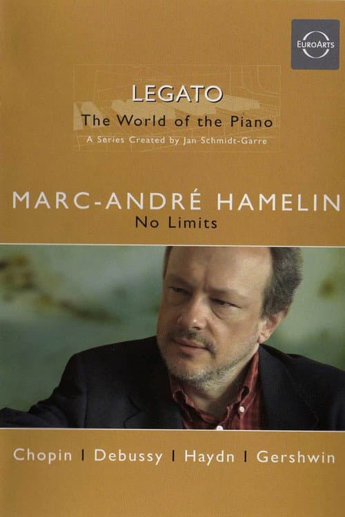 Постер: Legato - The World of the Piano: Marc-André Hamelin