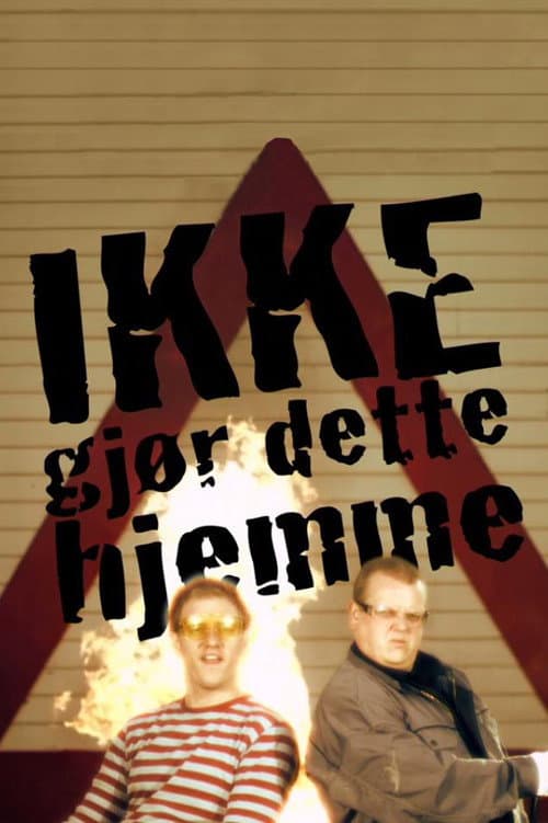 Постер: Ikke gjør dette hjemme