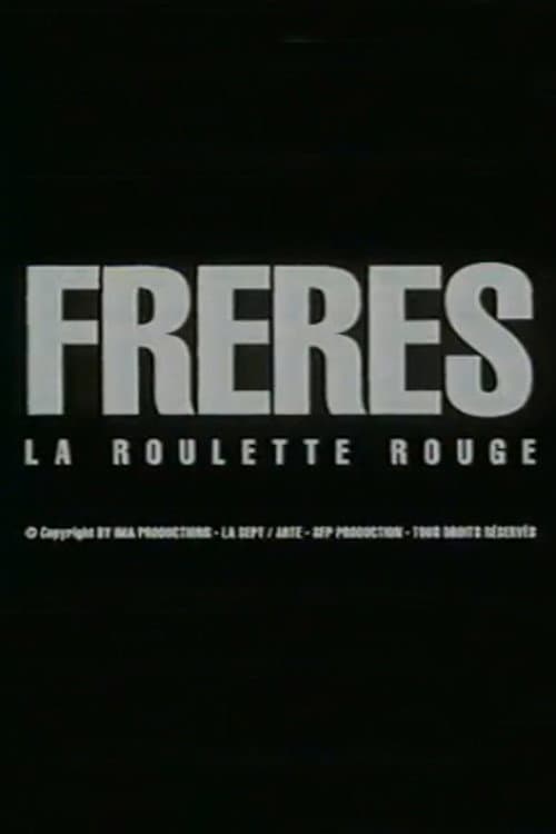 Постер: Frères: la roulette rouge