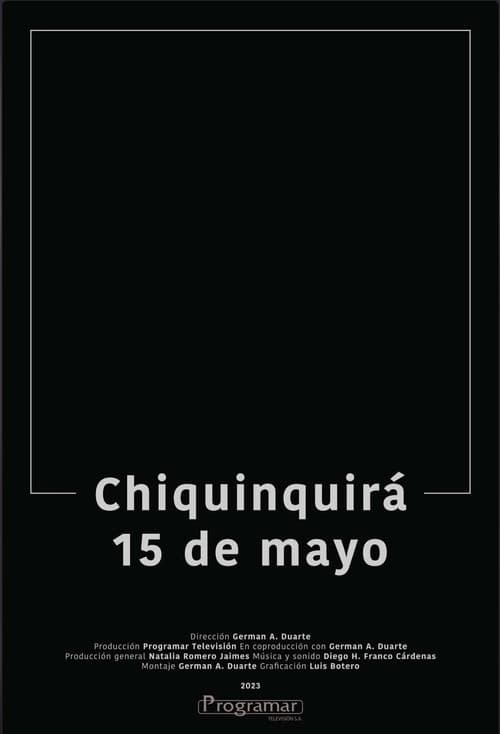 Постер: Chiquinquirá, 15 de Mayo.