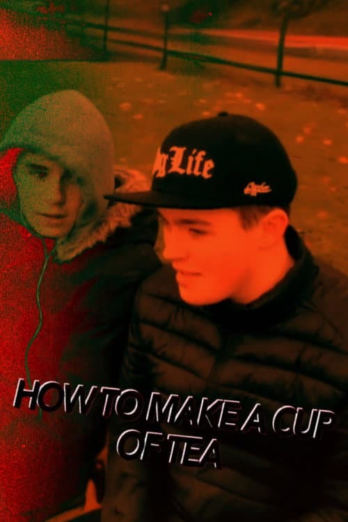 Постер: How To Make A Cup Of Tea Chapter 2 (The WasteTown)