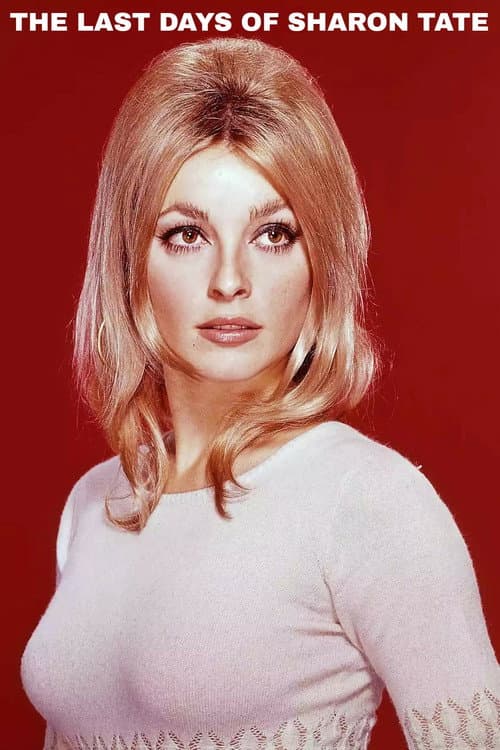 Постер: The Last Days of Sharon Tate