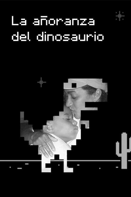 Постер: La Añoranza del Dinosaurio