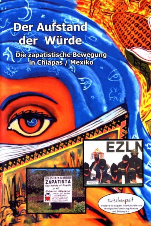 Постер: Der Aufstand der Würde. Die zapatistische Bewegung in Chiapas/Mexico