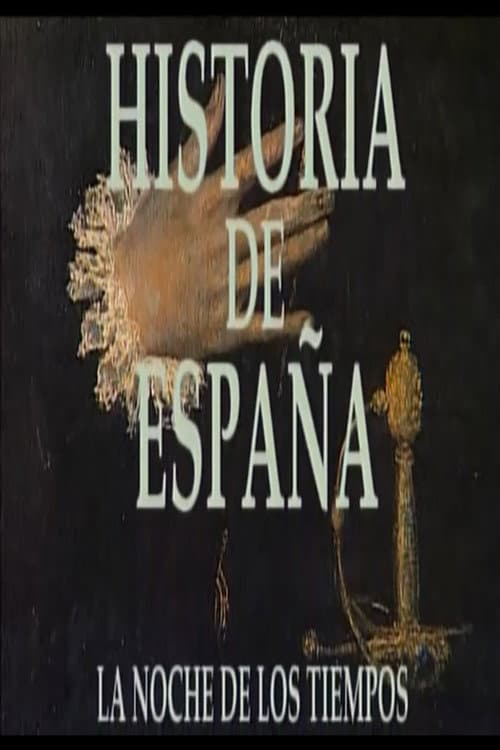 Постер: Historia de España: La noche de los tiempos