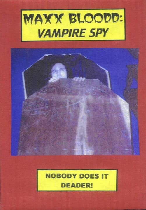 Постер: Maxx Bloodd: Vampire Spy