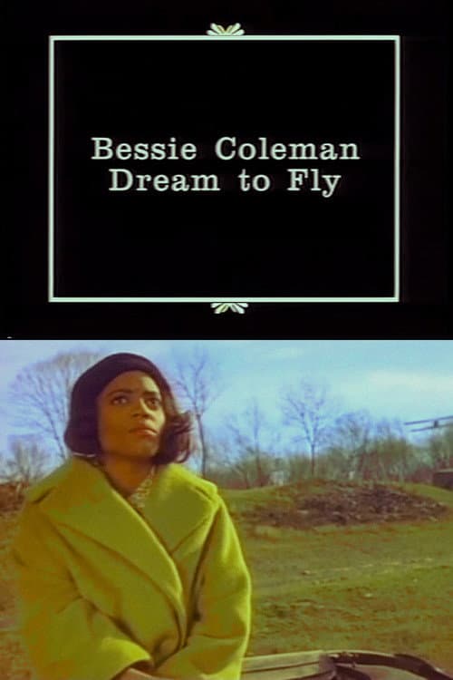 Постер: Bessie Coleman: Dream to Fly