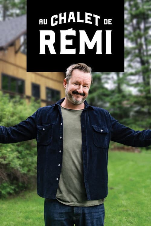 Постер: Au chalet de Rémi