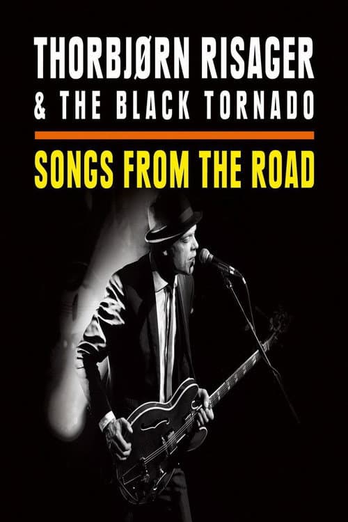 Постер: Thorbjørn Risager & The Black Tornado - Songs From The Road