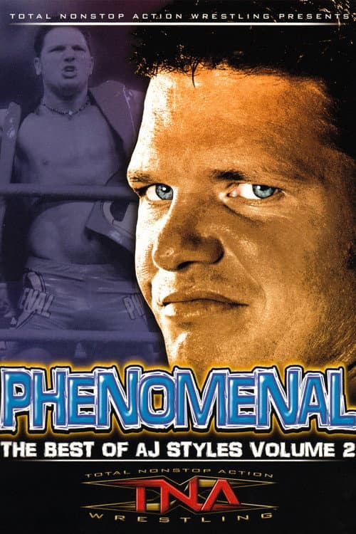 Постер: TNA Wrestling: Phenomenal - The Best of AJ Styles Vol. 2