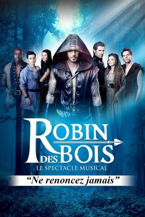 Постер: Robin des bois – Le spectacle musical