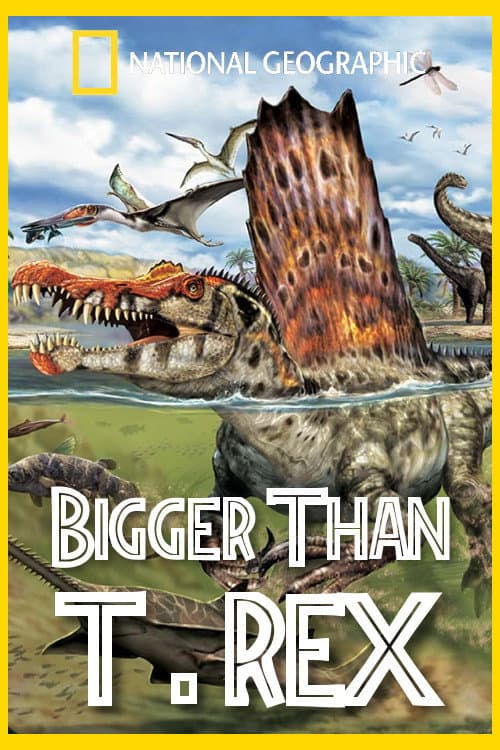 Постер: Bigger than T. Rex