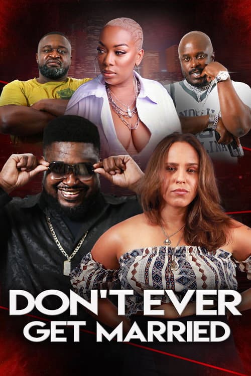 Постер: Don't Ever Get Married