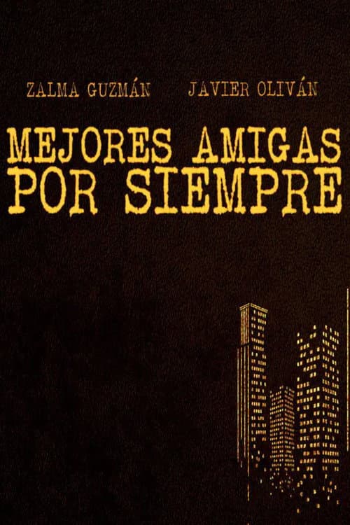 Постер: Mejores amigas por siempre