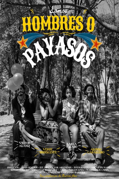 Постер: Somos Hombres o Payasos