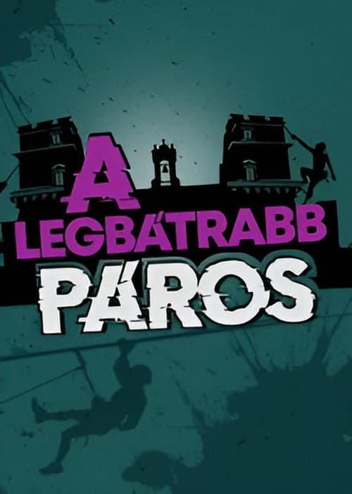 Постер: A LEGBÁTRABB PÁROS