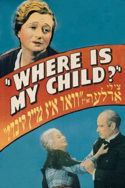 Постер: Where Is My Child?