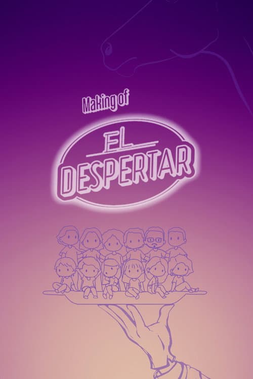 Постер: The Making of El Despertar