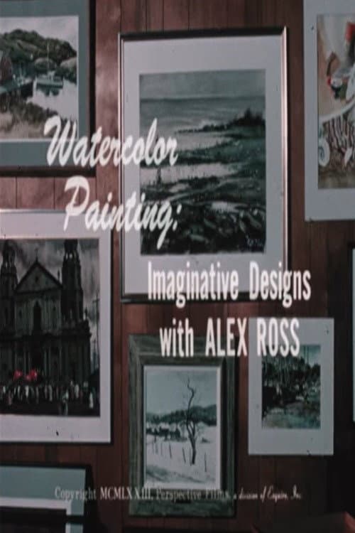 Постер: Watercolor Painting: Imaginative Designs with Alex Ross
