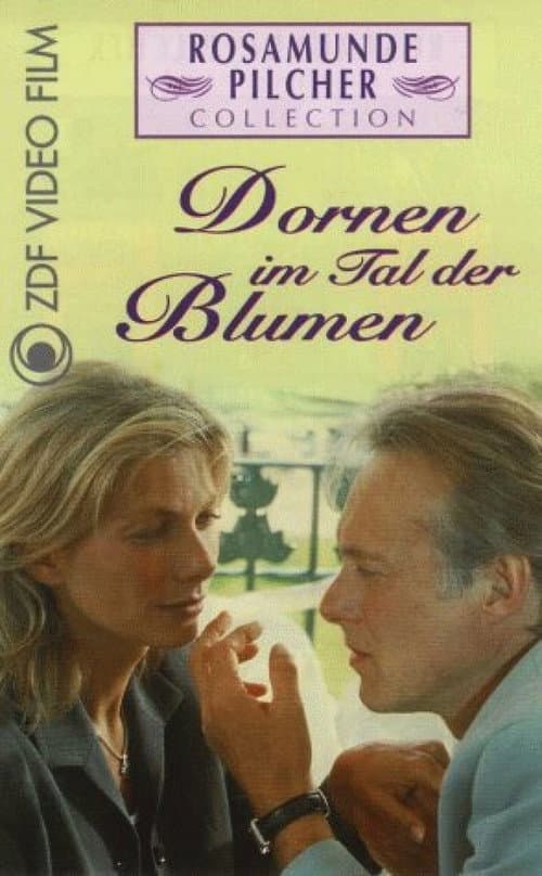 Постер: Rosamunde Pilcher: Dornen im Tal der Blumen