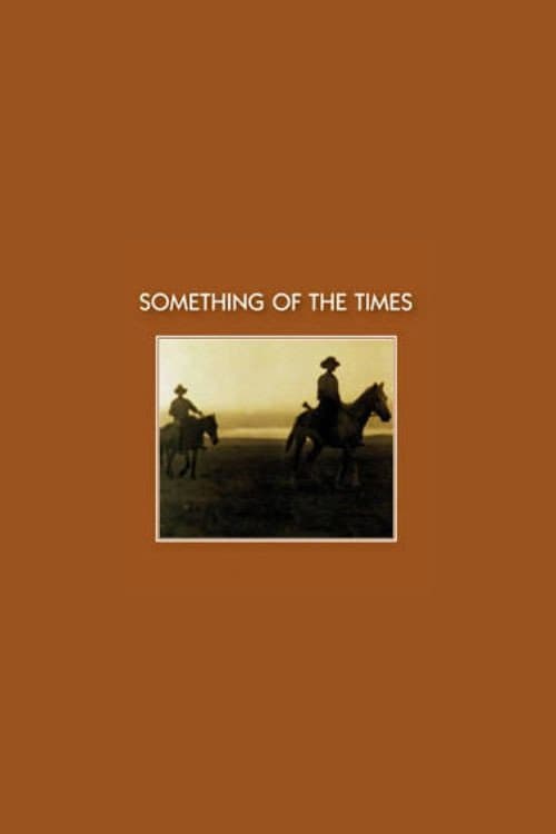 Постер: Something of the Times