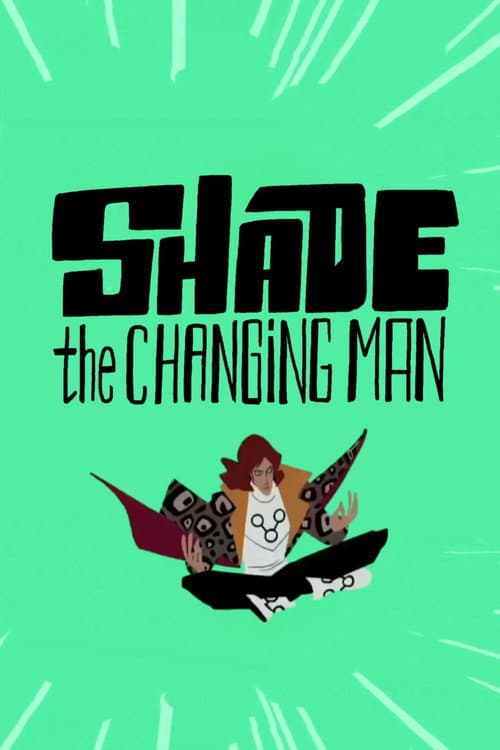 Постер: Shade: The Changing Man