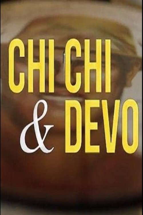 Постер: Chi Chi & Devo