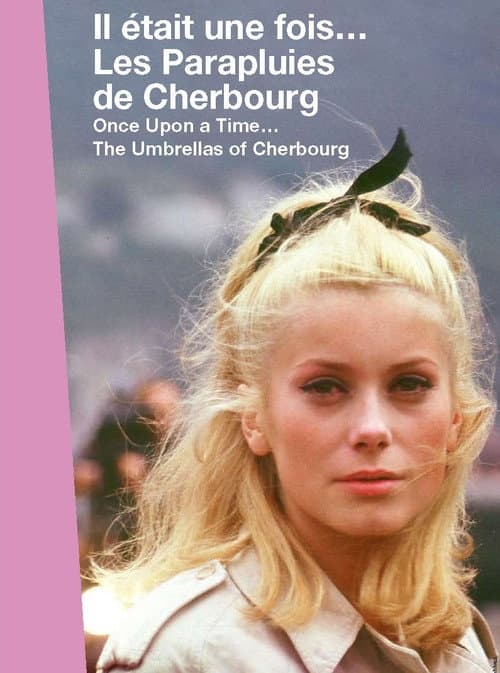 Постер: Il était une fois... « Les parapluies de Cherbourg »