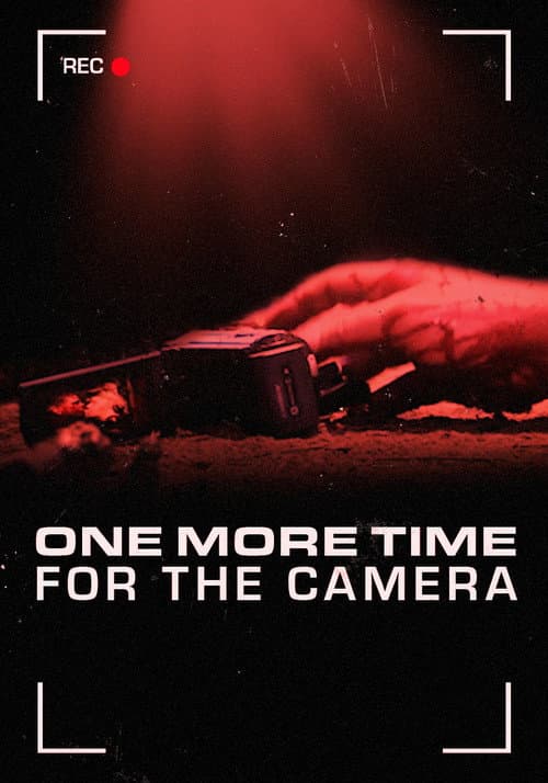 Постер: One More Time for the Camera