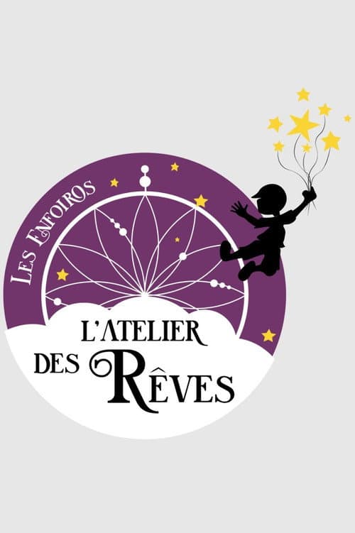 Постер: Les Enfoiros, L'atelier des rêves