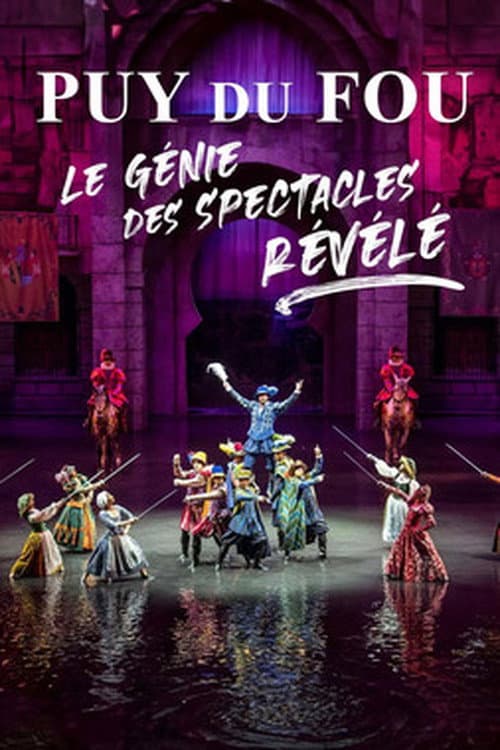 Постер: Puy du Fou : le génie des spectacles révélé