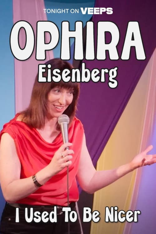 Постер: Ophira Eisenberg: I Used To Be Nicer