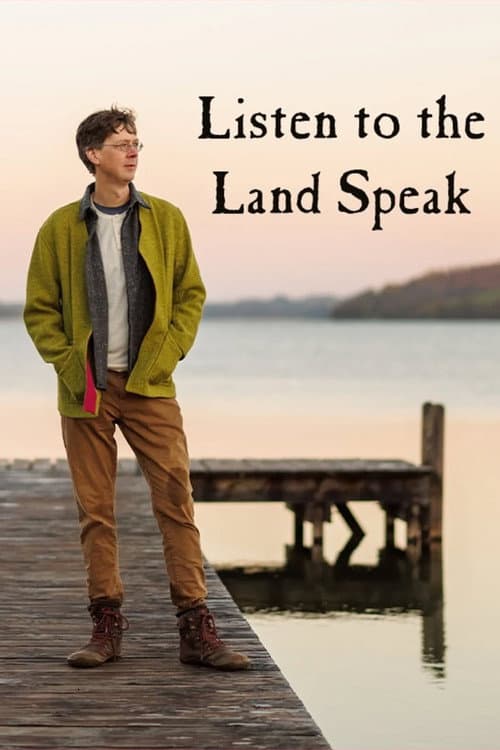 Постер: Listen to the Land Speak