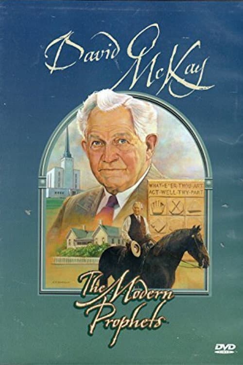 Постер: David O. McKay: The Modern Prophets