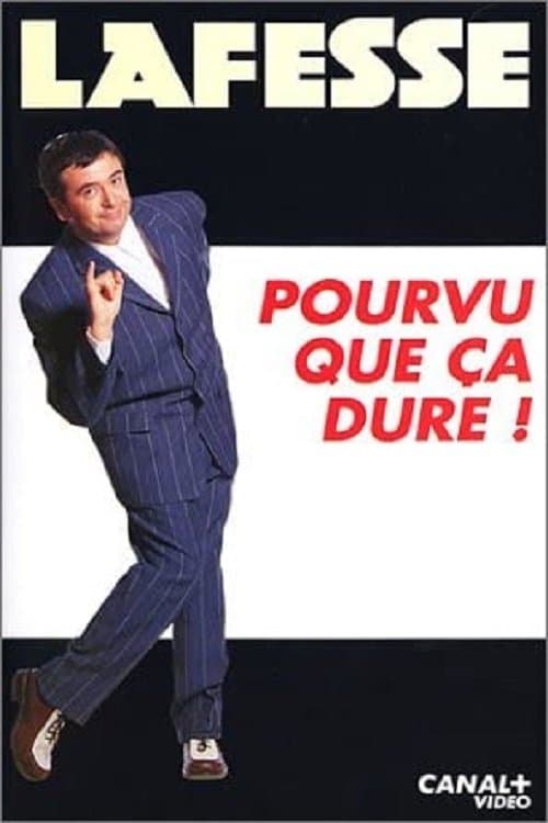 Постер: Lafesse : Pourvu que ça dure !