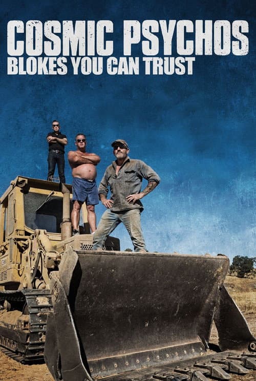 Постер: Cosmic Psychos: Blokes You Can Trust