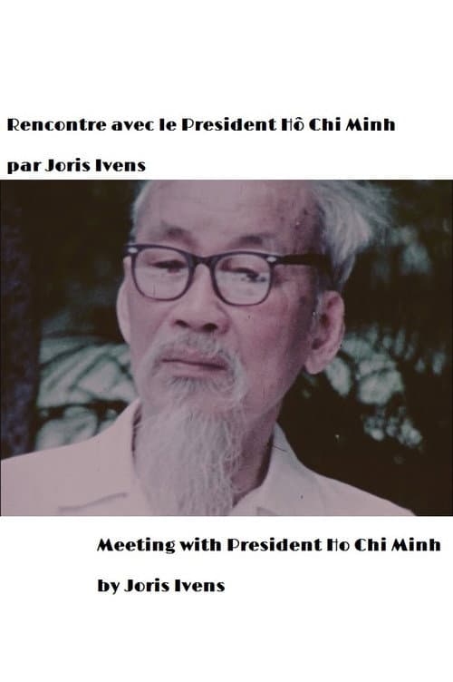 Постер: Rencontre avec le President Hô Chi Minh